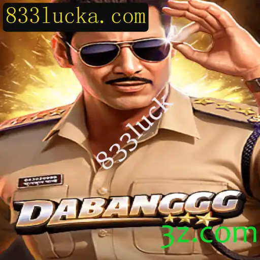 DABANGGG: Um Jogo Empolgante com a Chave do Sucesso, 833luck